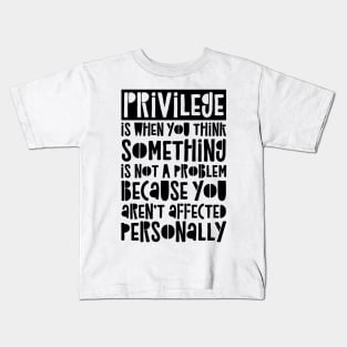 Privilege Kids T-Shirt